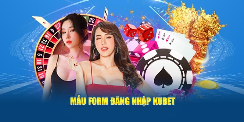 Đăng Nhập KUBET: Hướng Dẫn Chi Tiết Và Ưu Đãi Hấp Dẫn 6 Mẫu form Đăng nhập KUBET