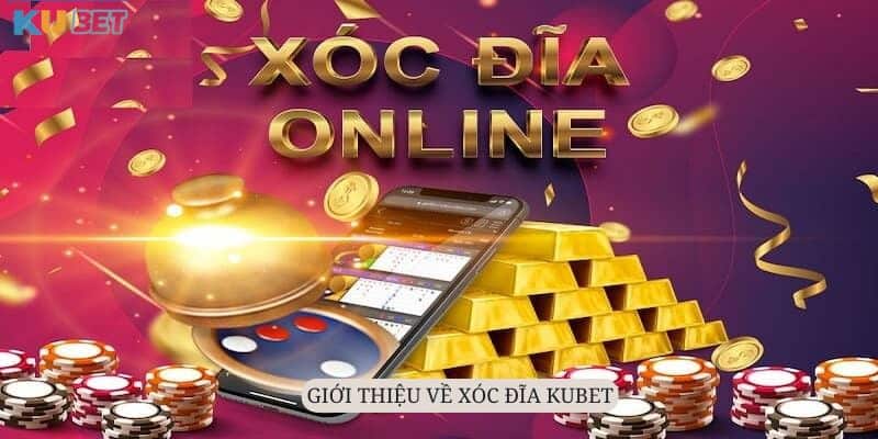 Xóc Đĩa Kubet - Sân Chơi Hàng Đầu Thị Trường 2024 6 Đôi nét giới thiệu về trò chơi xóc đĩa Kubet